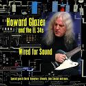 Howard Glazer: Wired For Sound